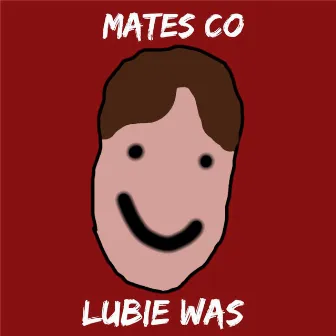 Lubię Was by Mates Co