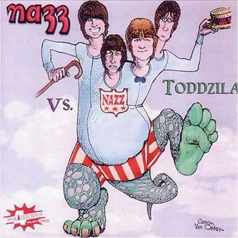 Nazz vs. Toddzila by Nazz