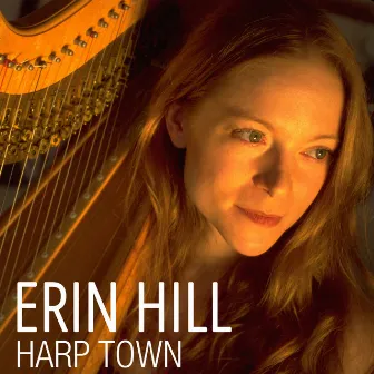 Harp Town by Erin Hill