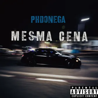 Mesma Cena by Phdonega