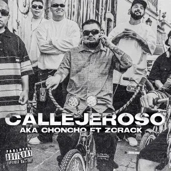 Callejeroso by AKA CHONCHO