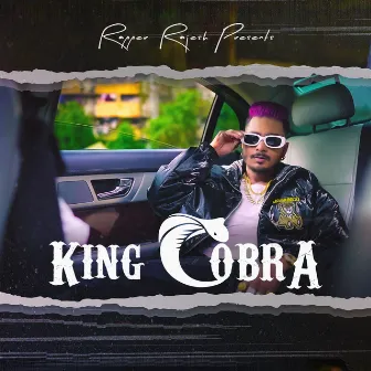 King Cobra by Rapper Rajesh