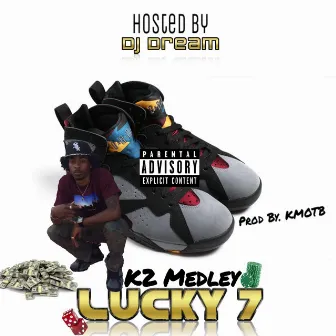 Lucky 7 by K2 Medley