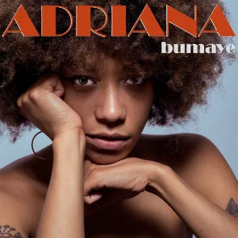 Bumaye by Adriana