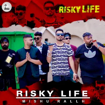 Risky Life by Mishu Rallh