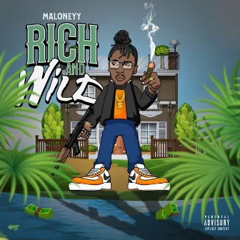 RICH & WILD by Maloneyy