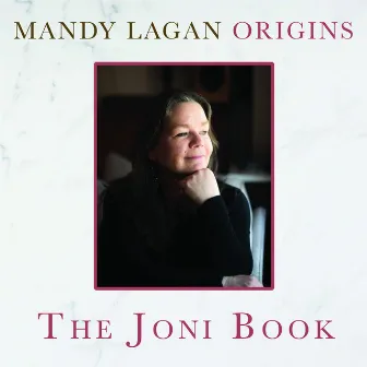 Origins: The Joni Book by Mandy Lagan