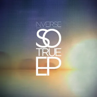 So True EP by Inverse