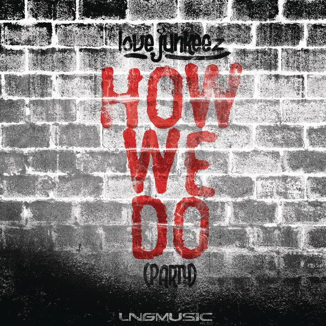 How We Do (Party) (Karma Val Remix)