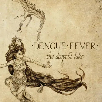 The Deepest Lake by Dengue Fever