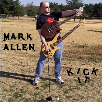 Kick It by Mark Allen