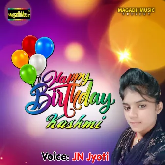 Happy Birthday Kashmi by Jn Jyoti