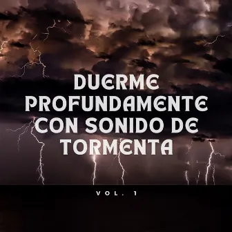 Duerme Bien Esta Noche Con Sonido De Tormenta Vol. 1 by Enfoque del estudio del sueño