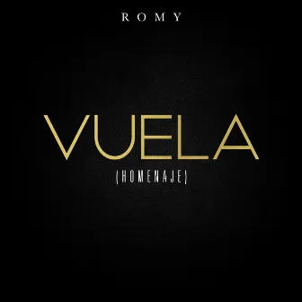 Vuela (Homenaje) by Romy