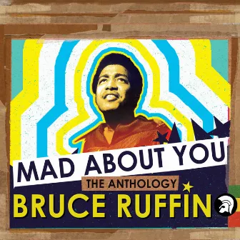 Mad About You - The Anthology by Bruce Ruffin