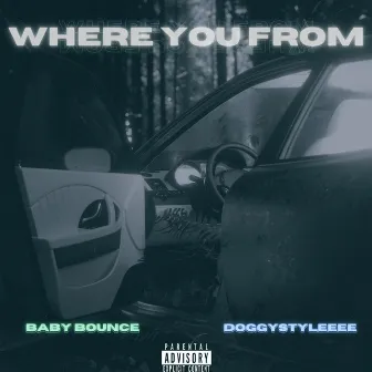 Where You From by Baby Bounce