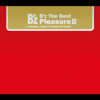 B'z The Best “Pleasure II” by B'z