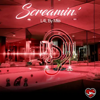 Screamin' by L4L By Mila