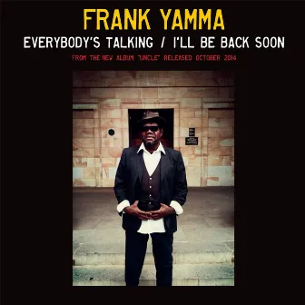 Everybody's Talking / I'll Be Back Soon by Frank Yamma