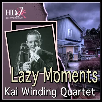 Lazy Moments by Kai Winding Quartet