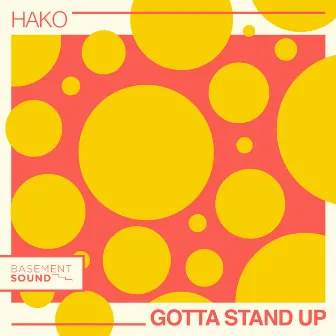 Gotta Stand Up by Hako