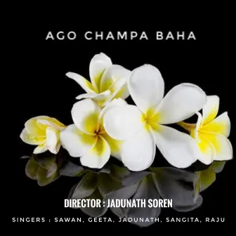 Ago Champa Baha by AISECPOP