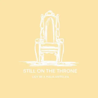 Still On The Throne by Licy-Be