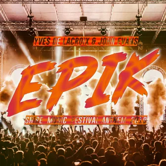 Epik by Yves De Lacroix