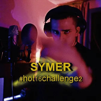 #Hot16Challenge2 by Symer