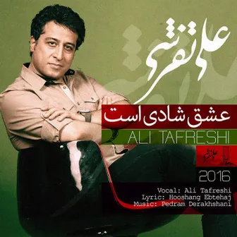 Eshgh Shadi Ast by Ali Tafreshi