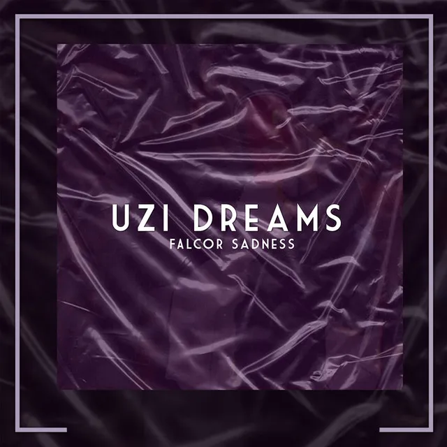 UZI Dreams