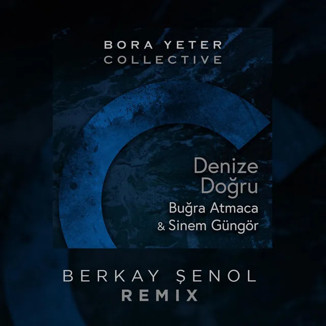 Denize Doğru - Berkay Şenol Remix