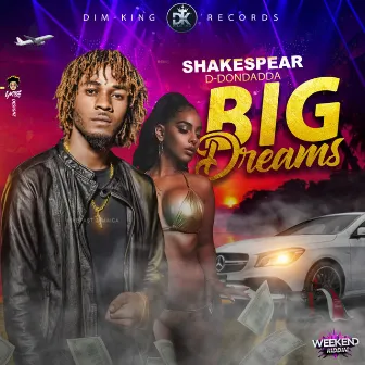 Big Dreams by Shakespear D-Dondadda