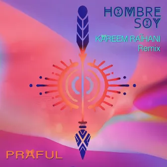 Hombre Soy (Kareem Raïhani Remix) by Kareem Raihani