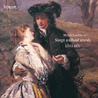 Mendelssohn: Songs Without Words by Lívia Rév