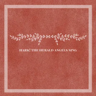 Hark! The Herald Angels Sing by madeline thomas