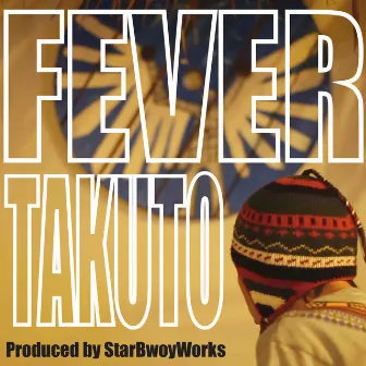 Fever by Takuto