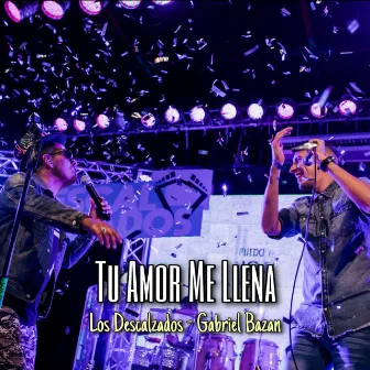 Tu Amor Me Llena by Los Descalzados