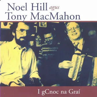 I gCnoc Na Graí by Tony MacMahon