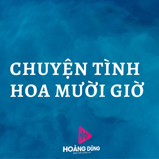 Chuyện Tình Hoa Mười Giờ