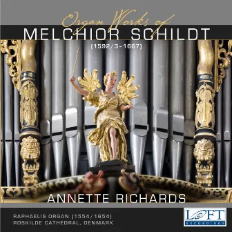 Schildt: Organ Works by Melchior Schildt