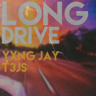 Long Drive by T3JS