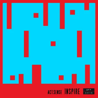 Inspire by Act. Sense