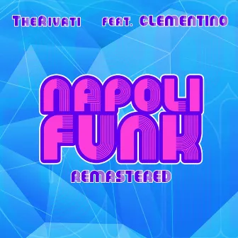 Napoli funk (Remastered) by TheRivati