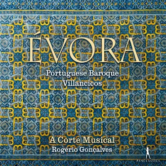 Évora: Portuguese Baroque Villancicos by Unknown Artist