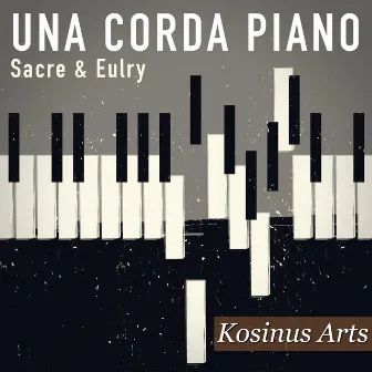 Una Corda Piano by Claude Sacre