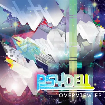 Overview EP by Psydell