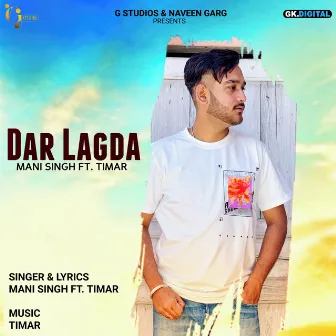 Dar Lagda by Mani Singh