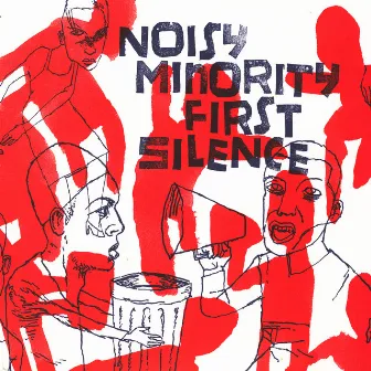 First Silence by Noisy Minority