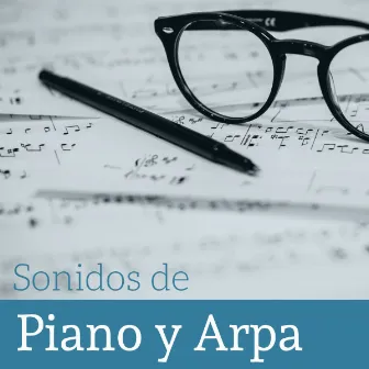 Sonidos de Piano y Arpa - Música Relajante para Aliviar el Estrés by Unknown Artist